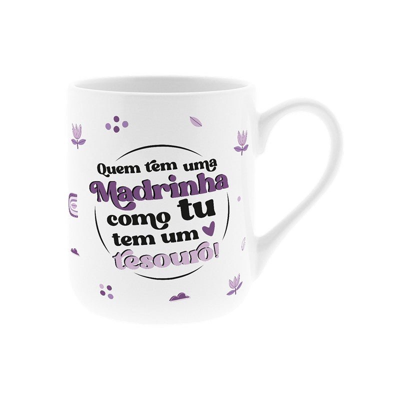 Caneca madrinha quem tem uma madrinha como tu tem um tesouro - Papelaria Encantada
