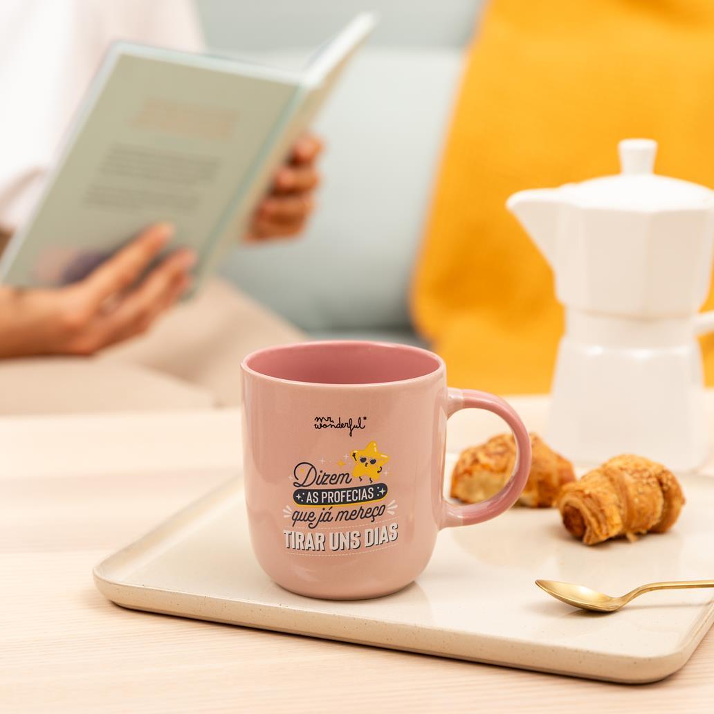 Caneca Mr. Wonderful - Dizem as profecias que já mereço tirar uns dias - Papelaria Encantada
