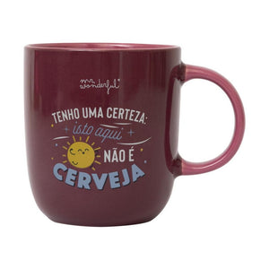 Caneca Mr. Wonderful - Tenho uma certeza: isto aqui não é cerveja - Papelaria Encantada