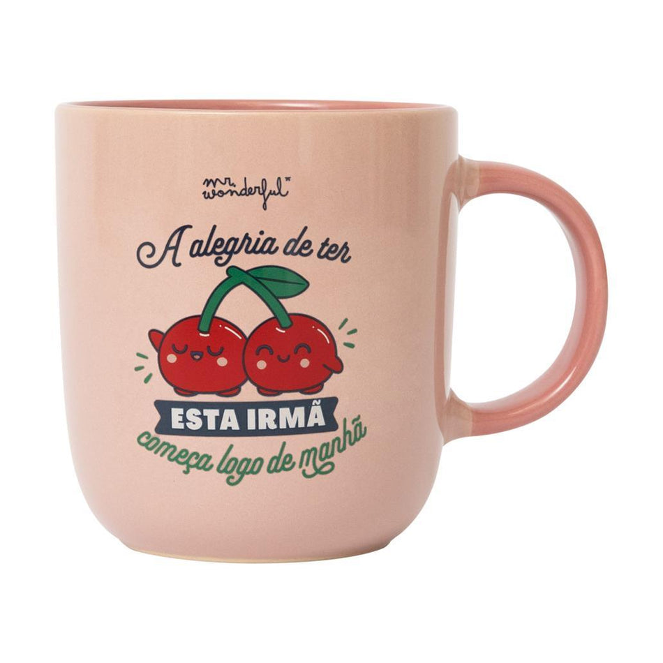 Caneca Mr. Wonderful - A alegria de ter esta irmã começa logo de manhã