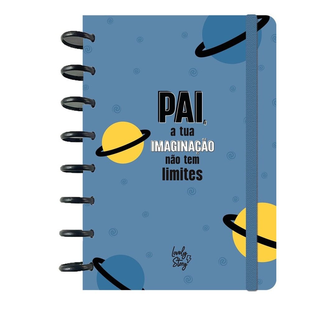 Caderno A5 - Pai a tua imaginação não tem limites - Papelaria Encantada