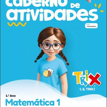 Caderno de Atividades - TRIX - Matemática - 1.º Ano - Papelaria Encantada