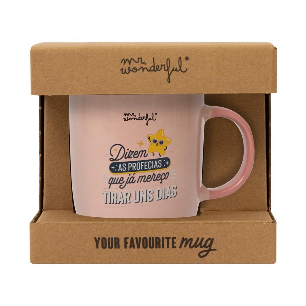 Caneca Mr. Wonderful - Dizem as profecias que já mereço tirar uns dias - Papelaria Encantada