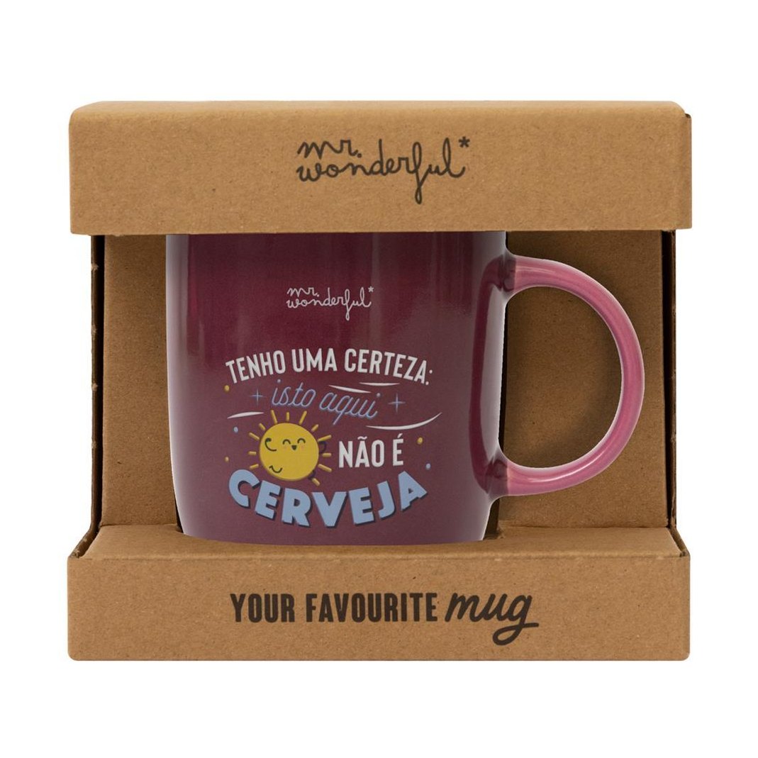 Caneca Mr. Wonderful - Tenho uma certeza: isto aqui não é cerveja - Papelaria Encantada