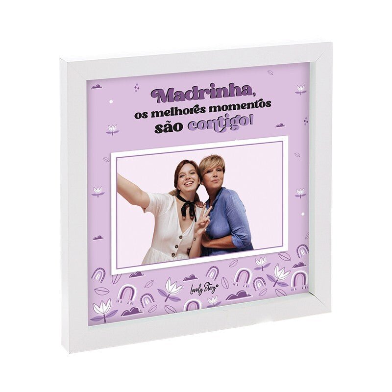 Moldura Madrinha os melhores momentos são contigo - Papelaria Encantada